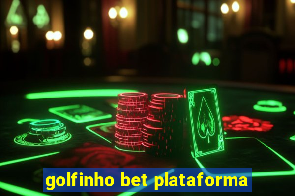 golfinho bet plataforma